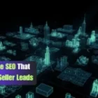 Real Estate SEO That Generates Seller Leads (The Half of the Strategy Nobody’s Writing About)